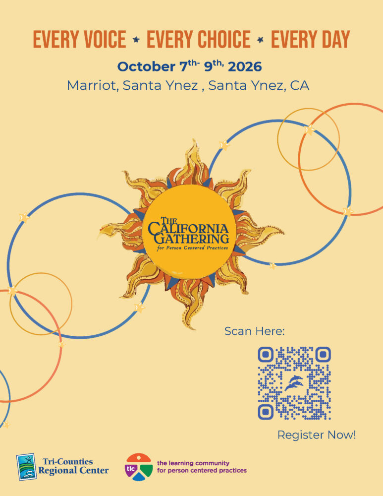 Flyer for The California Gathering for Person Centered Practices taking place October 7–9, 2026 at the Marriott in Santa Ynez, California.